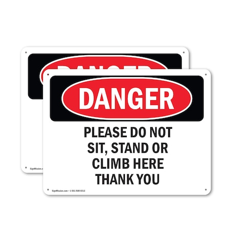 Signmission Please Do Not Sit Stand Or Climb Here Thank You, 14 in W x Rectangle, Plastic OS-2PACK-DS-P-1014-L-2106